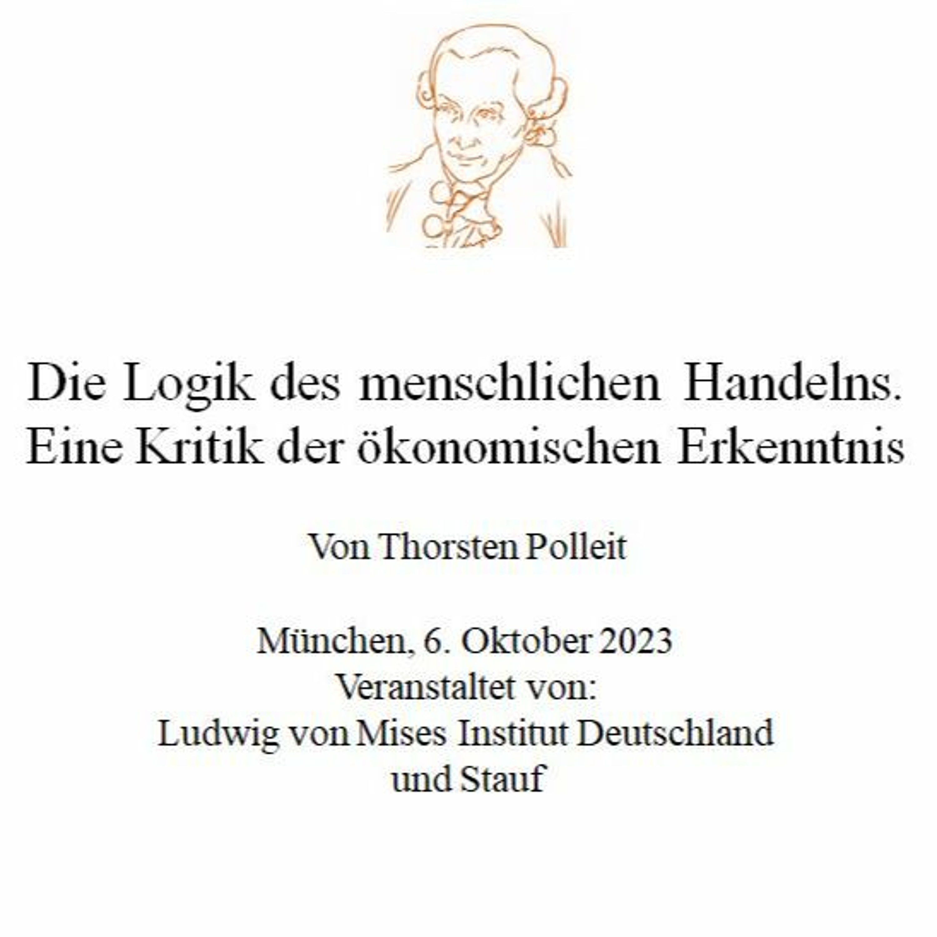 Die Logik des menschlichen Handelns. Eine Kritik der ökonomischen Erkenntnis