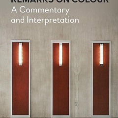 ⚡Audiobook🔥 Wittgenstein?s Remarks on Colour: A Commentary and Interpretation (Anthem Studies i