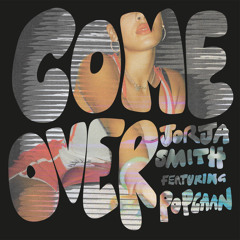 Come Over (feat. Popcaan)
