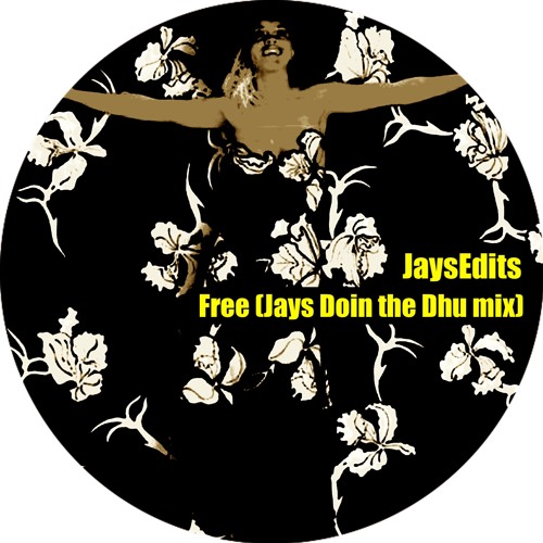 Free (Jays Doin The Dhu Mix)