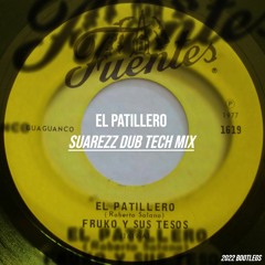 Fruko - El Patillero (Suarezz Dub Tech Mix)