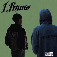 I Know Feat. XJ