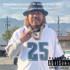 Money Struggles - Apollo (prod. Stone / Engineered by Baby Zeus)