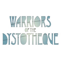 Warriors of the Dystotheque - MTC Radio Mix