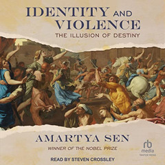 ACCESS EBOOK 🖊️ Identity and Violence: The Illusion of Destiny by  Amartya Sen,Steve