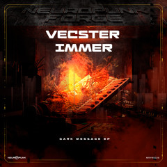 Immer &  Vecster - Dark Message