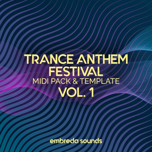 Stream Trance Anthem Festival Midi Pack & FL Studio Template Vol. 1 by  Innovation Sounds | Listen online for free on SoundCloud