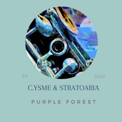 C.Ysme & Stratoaria - Purple Forest
