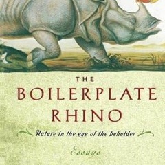 download PDF 📁 The Boilerplate Rhino: Nature in the Eye of the Beholder by  David Qu