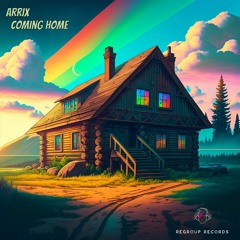 Arrix - Coming Home