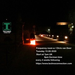 DJ Chris van Deer @ Techno Connection Radio / Frequency room #4 Show 15.09.2020