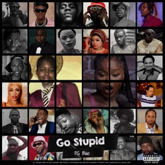 Go Stupid
