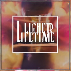 Lighter Lifetime