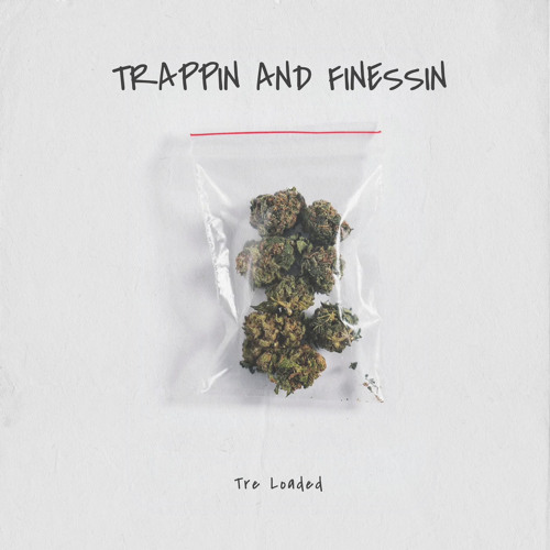 trappin and finnessing