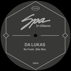 Be Freak (80s Mix) SNIP