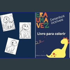 PDF 🌟 ERA UMA VEZ, DESENHOS INCRIVEIS (Portuguese Edition)     Kindle Edition Pdf Ebook