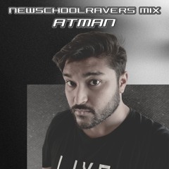 ĀTMĀN - NEWSCHOOLRAVERS MIX