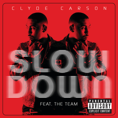 Slow Down (feat. The Team)