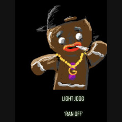 “LIGHT JOGG “ FT A.P