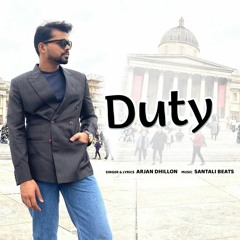 Duty - Arjan Dhillon