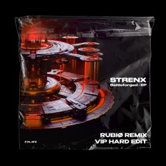 Strenx - Battleforged (RUBIØ VIP Hard Edit)