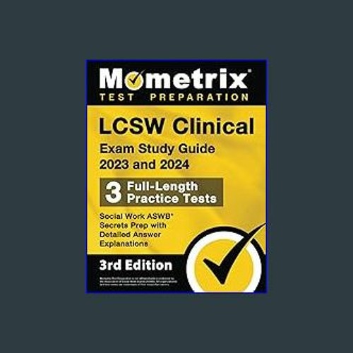 Stream {ebook} 📚 LCSW Clinical Exam Study Guide 2023 and 2024 3 FullLength Practice Tests