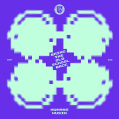 Bring The Old School Back