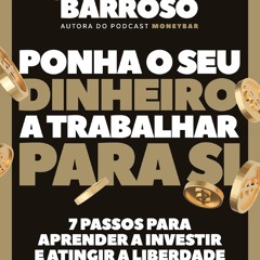 [epub Download] Ponha o Seu Dinheiro a Trabalhar para Si BY : Bárbara Barroso