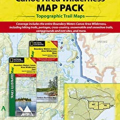 DOWNLOAD EBOOK 🧡 Boundary Waters Canoe Area Wilderness [Map Pack Bundle] (National G