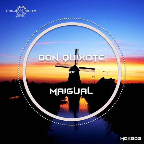 MDK002 | Maigual -  Rocinante (Original Mix) [Meliodika Records]