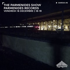 The Parmenides Show - Parmenides Records (Décembre 2022)