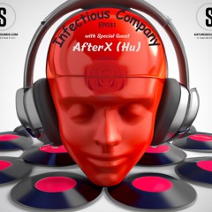 Infectious Company Ep031 - AfterX(Hu)Guest Mix