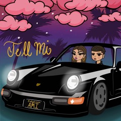Tell Mi - Ami feat. Kuwada