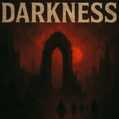 Darkness