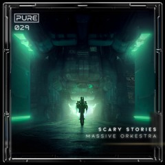 Massive Orkestra - Scary Stories [PURE-029]