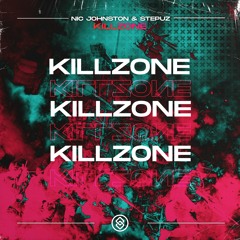Nic Johnston X Stepuz - Killzone