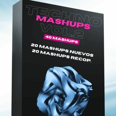 Techno Mashups - VOL.2 (20 MASHUPS NUEVOS/ 20 Mashups Recopilados) PRECIO (8EUROS)