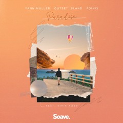 Yann Muller, Outset Island & Foìnix - Paradise (ft. Eirik Næss)