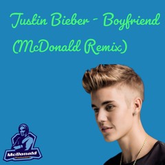 Justin Bieber - Boyfriend (McDonald Remix).mp3