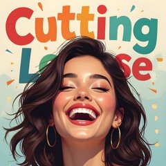 Cutting Loose (I've Survived)