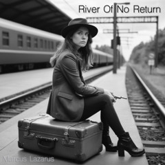 River Of No Return