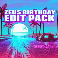 Zeus's Birthday Edit Pack 2022