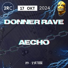 Æcho @ DonnerRave 17.10.2024 Hardtechno Set