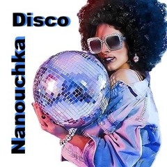 Disco Party / Mix Nanouchka