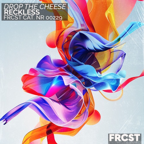 Drop The Cheese - Reckless