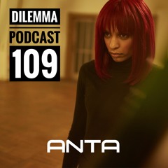 Anta Dilemma Podcast 109