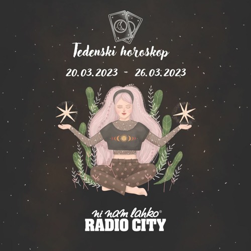 Stream Horoskop 20.3.2023 - 26.3.2023 by Radio City | Listen online for  free on SoundCloud