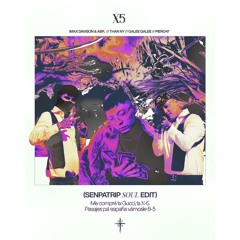 Max Davison & Abr. x ITHAN NY, PIERO 47 & GALEE GALEE - Light x X5 (SENPATRIP SOUL EDIT)
