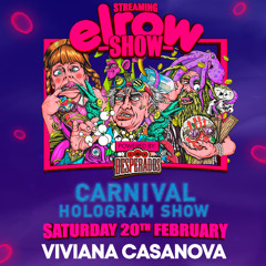 Viviana Casanova @elrow Carnival Hologram show (FEB 2021)