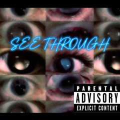 See Through (Prod by 444jet)